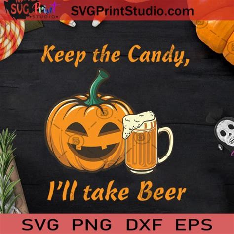 Download Free Keep The Candy I'll Take Beer Pumpkin Crafts